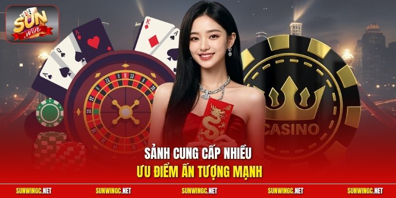 Sảnh cung cấp nhiều ưu điểm ấn tượng mạnh