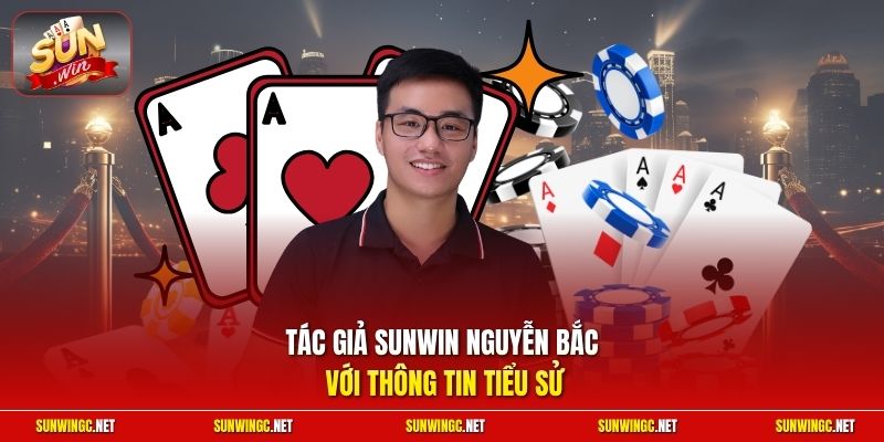 Tác giả Sunwin Nguyễn Bắc với thông tin tiểu sử
